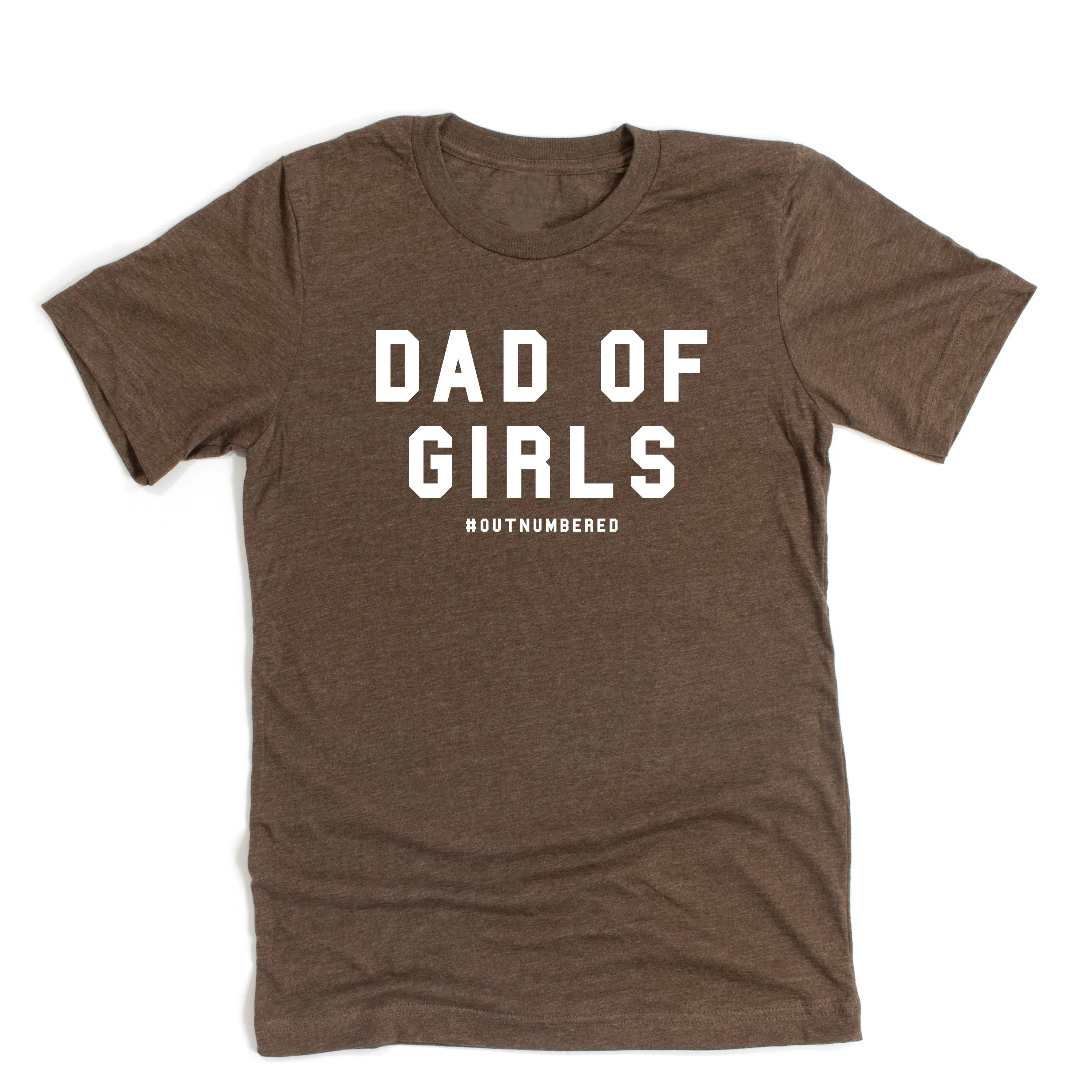 Dad of Girls #outnumbered - Unisex Tee