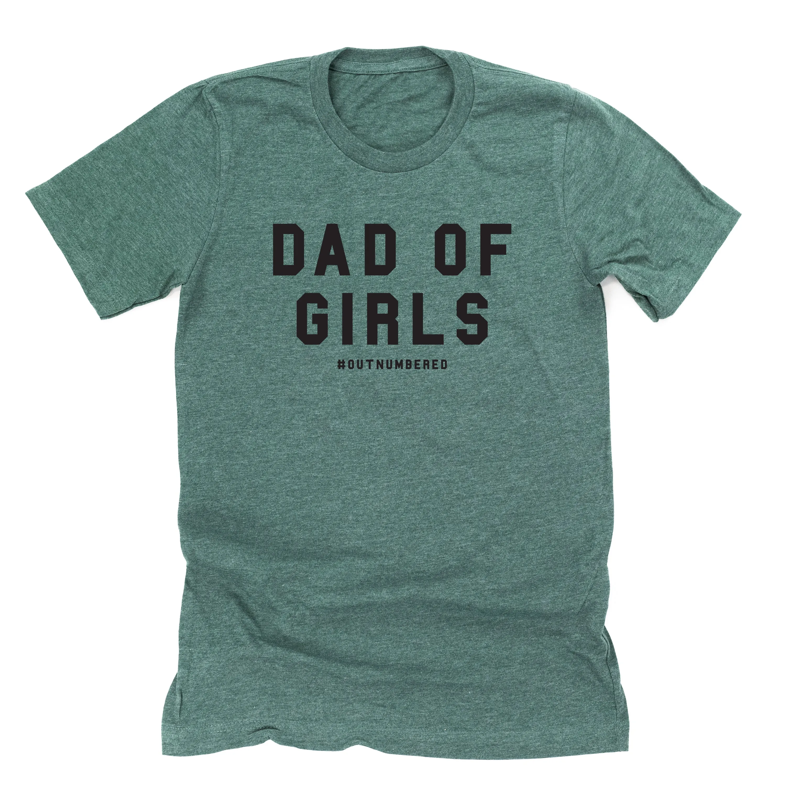 Dad of Girls #outnumbered - Unisex Tee