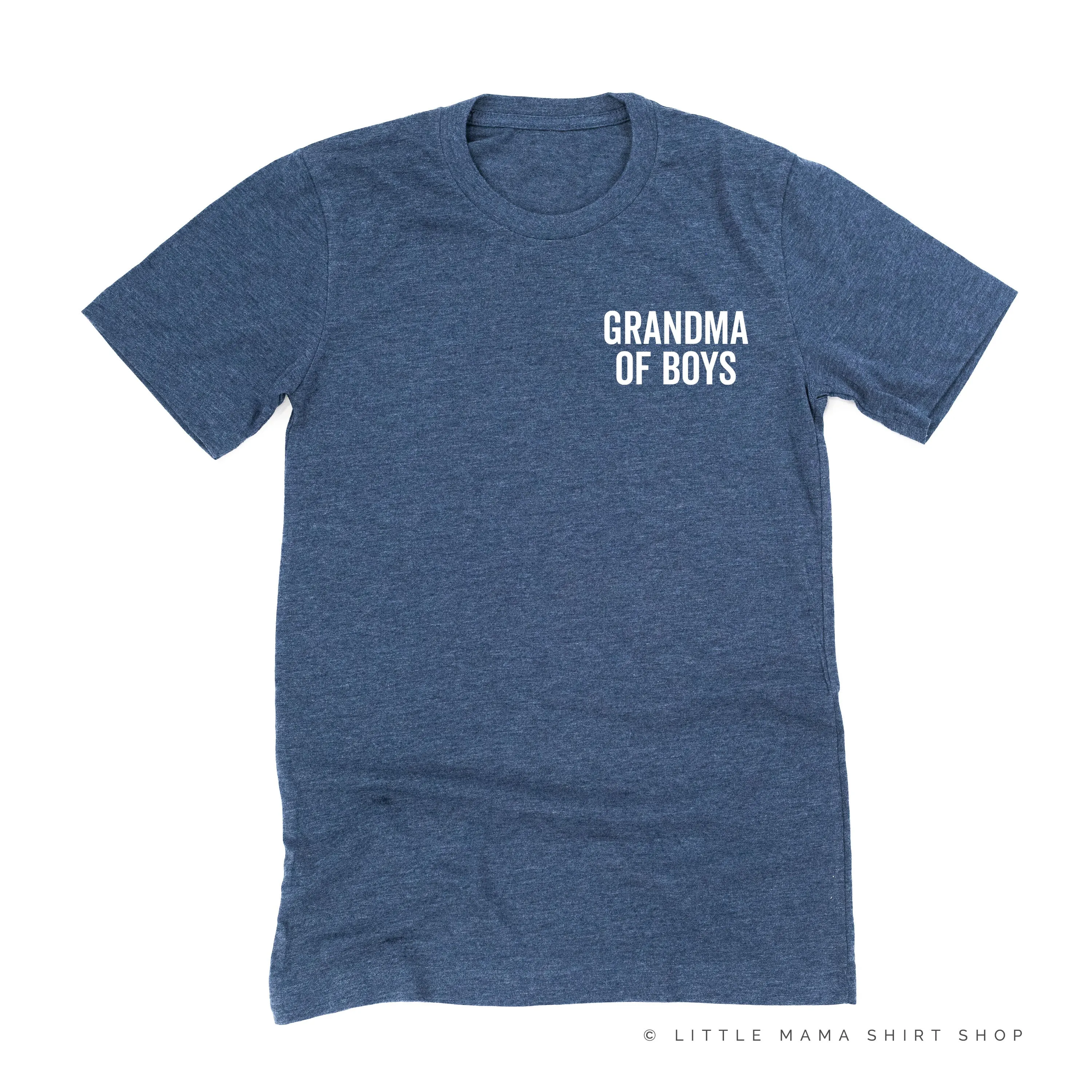 GRANDMA OF BOYS - BLOCK FONT POCKET SIZE - Unisex Tee