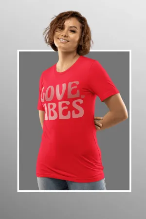 LOVE VIBES T-shirt