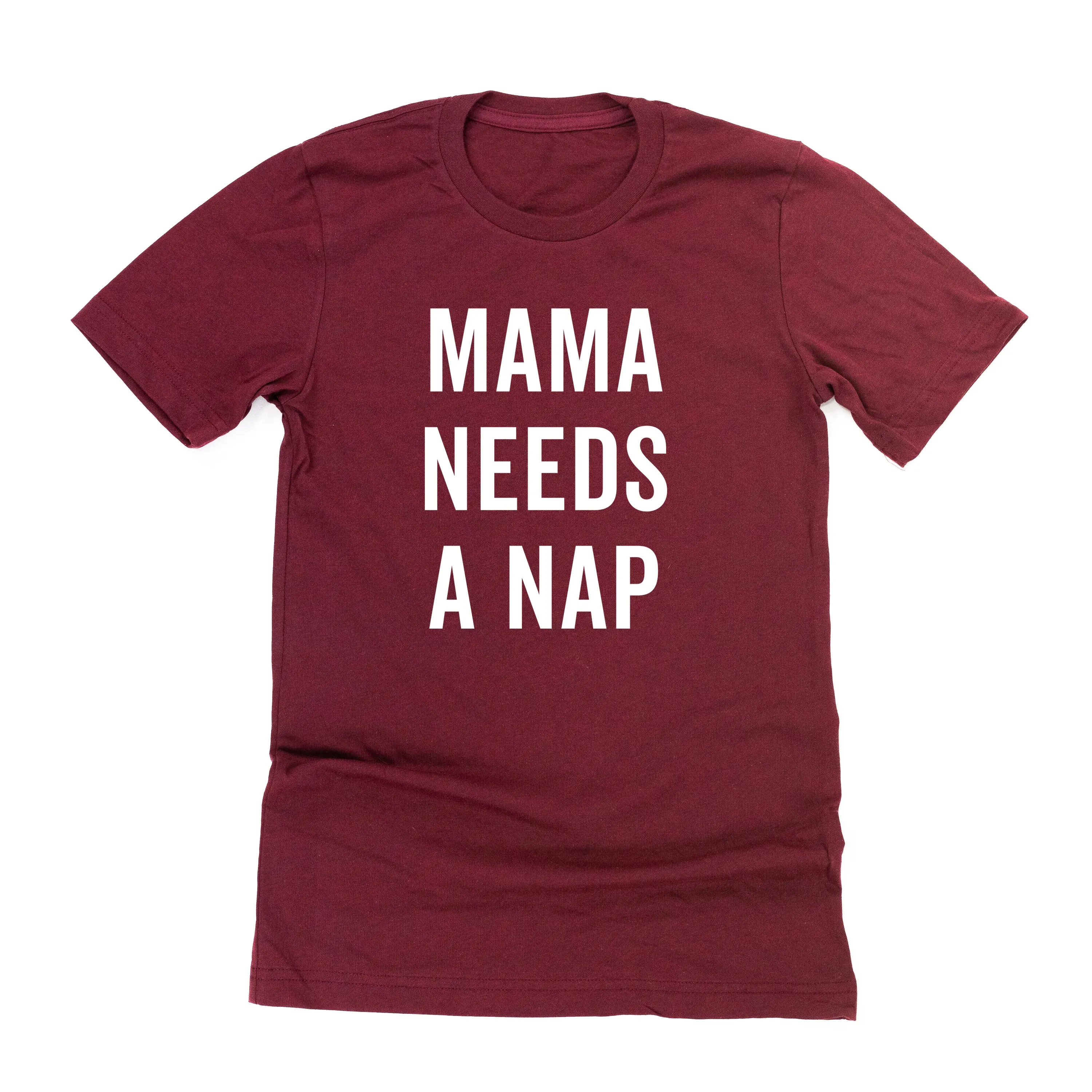 Mama Needs a Nap - Unisex Tee