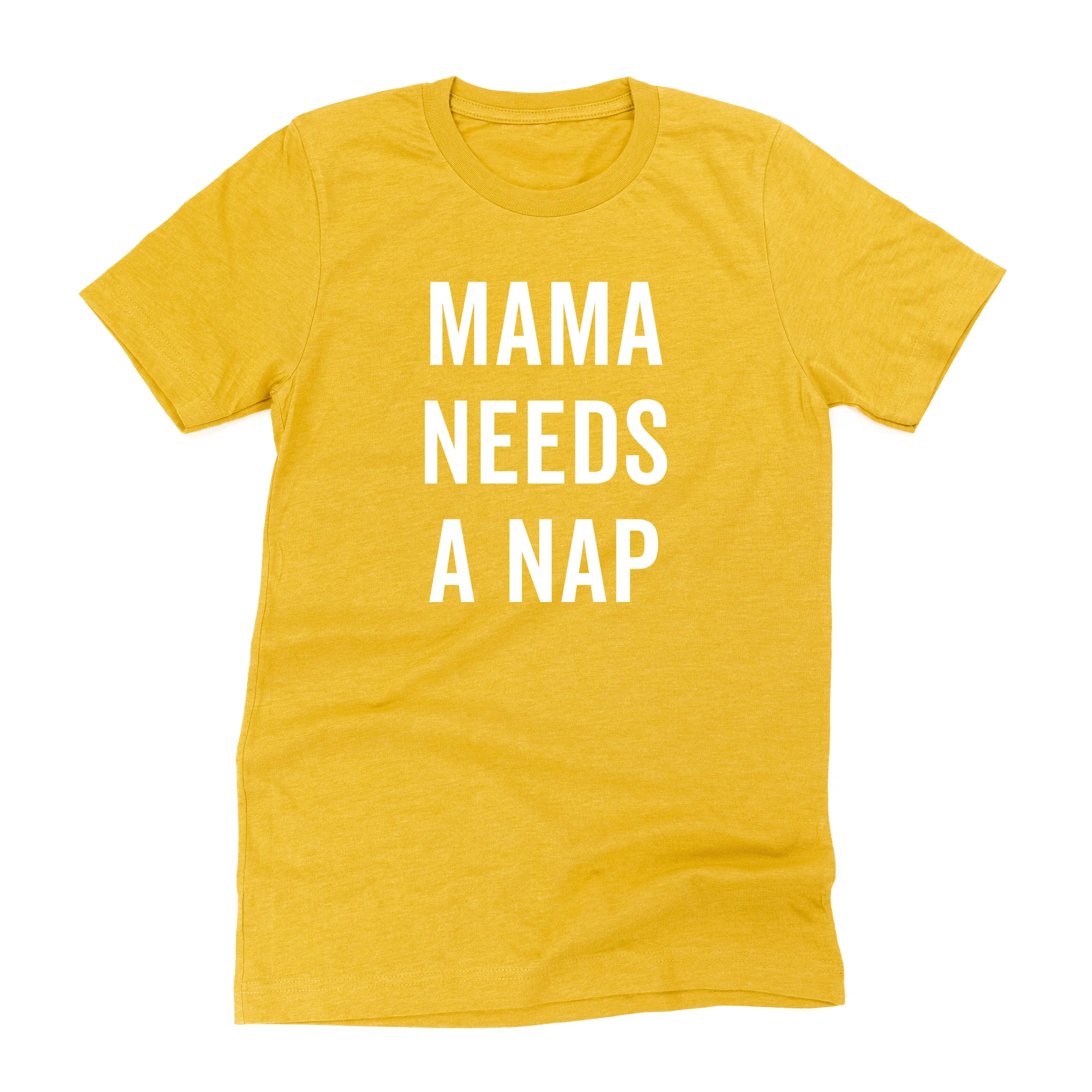 Mama Needs a Nap - Unisex Tee