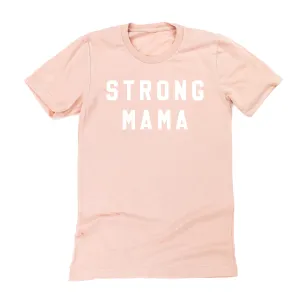STRONG MAMA - Unisex Tee